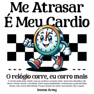 Me Atrasar é Meu Cardio